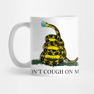 Don't Cough On Me Mug